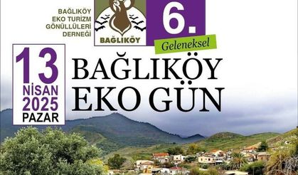 6. Geleneksel Bağlıköy Eko Gün yarın yapılıyor