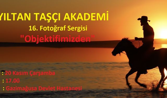 “Objektifimizden” fotoğraf sergisi Gazimağusa Devlet Hastanesi’nde açılıyor