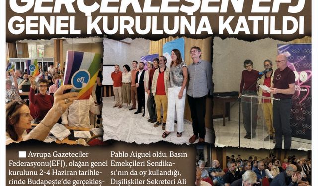 BASIN-SEN BUDAPESTE'DE GERÇEKLEŞEN EFJ GENEL KURULUÑA KATILDI