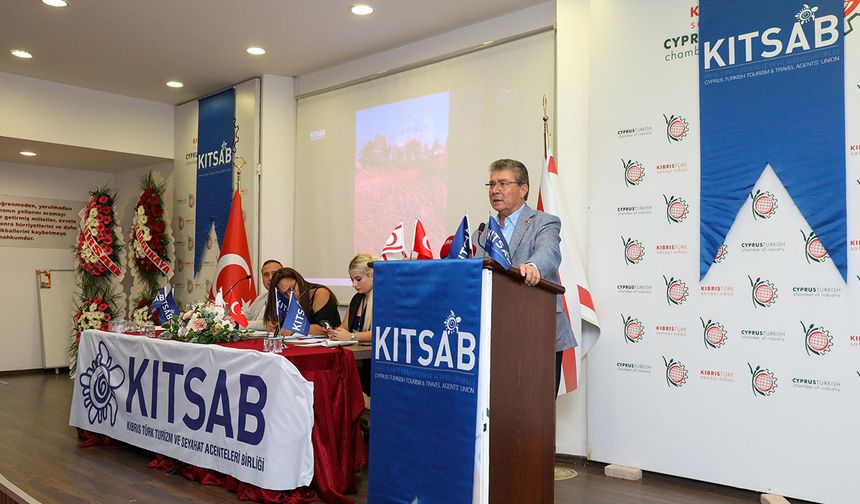 Üstel KITSAB Genel Kurulunda vurguladı: " Turizm ekonominin kalbi"